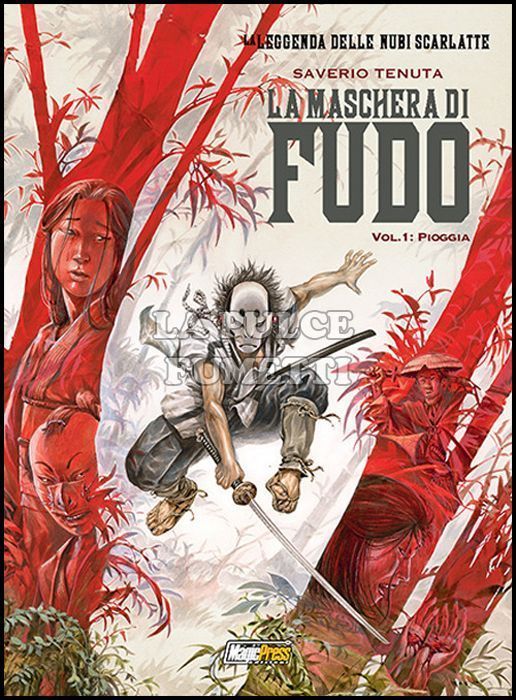 LA LEGGENDA DELLE NUBI SCARLATTE - LA MASCHERA DI FUDO #     1: PIOGGIA